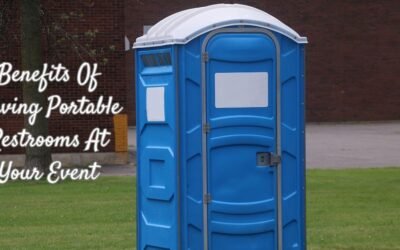 Benefits Of Having Portable Restrooms At Your Event